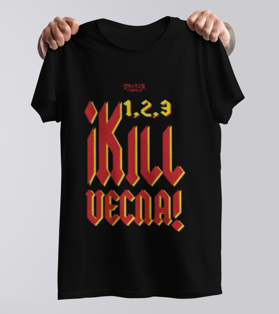 Stranger Things 1 2 3 Kill Vecna T-Shirt