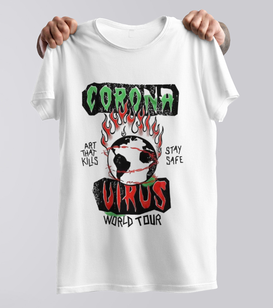 Corona Virus Art That Kills Stay Safe World Tour T-Shirt