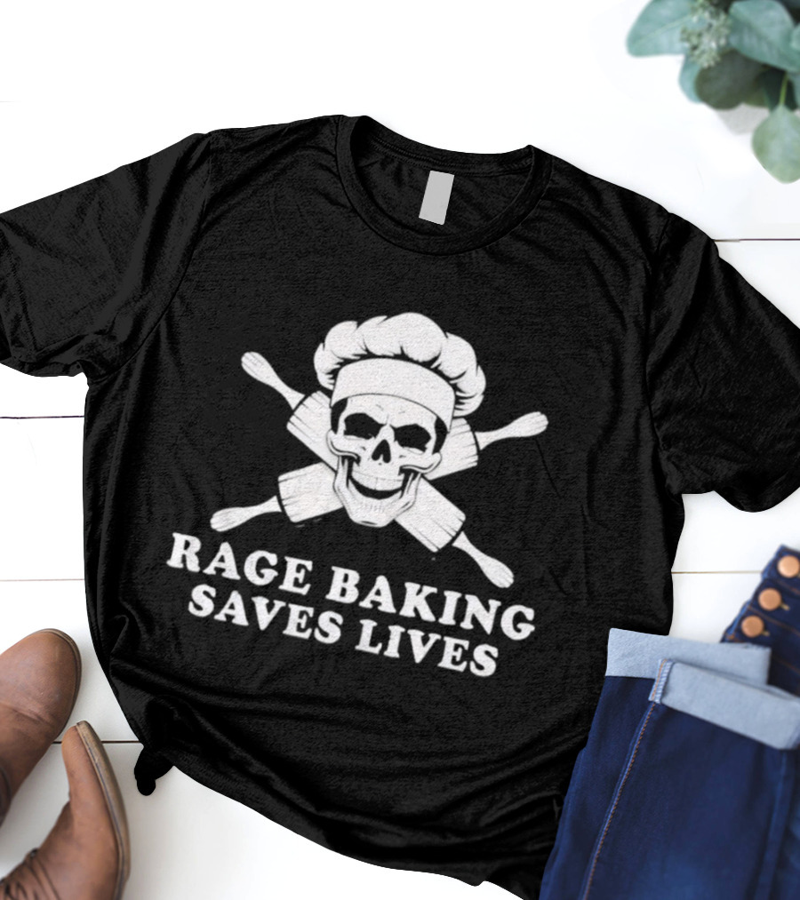 Rage Baking Saves Lives Skull Crossed Rolling Pins Chef Hat T-Shirt