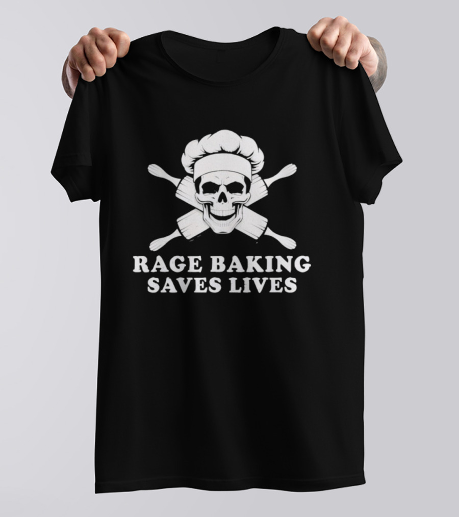 Rage Baking Saves Lives Skull Crossed Rolling Pins Chef Hat T-Shirt