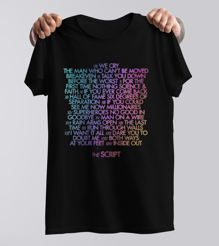 The Script Store Merch Tracklisting Songs Live Like The Man Who Can't Be Moved T-Shirt