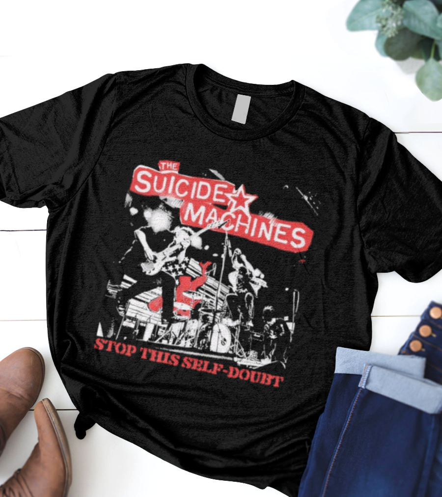 The Suicide Machines Stop This Self-Doubt Band Performance Artwork T-Shirt