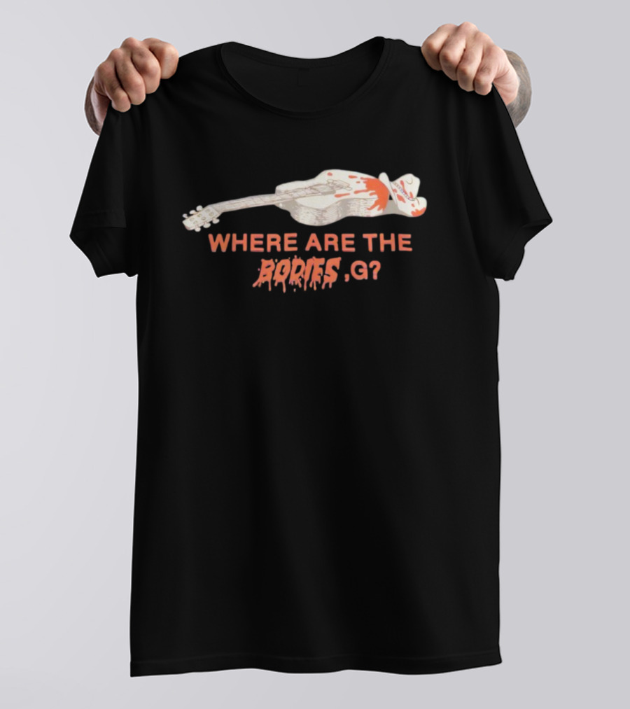 YMH Studios Where Are The Bodies G Guitar Graphic T-Shirt