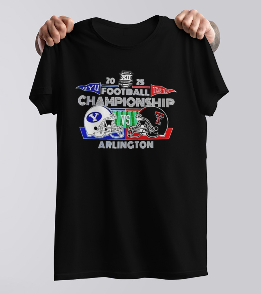 BYU Cougars Vs Texas Tech Red Raiders 2025 Football Championship Arlington Helmets Clash T-Shirt