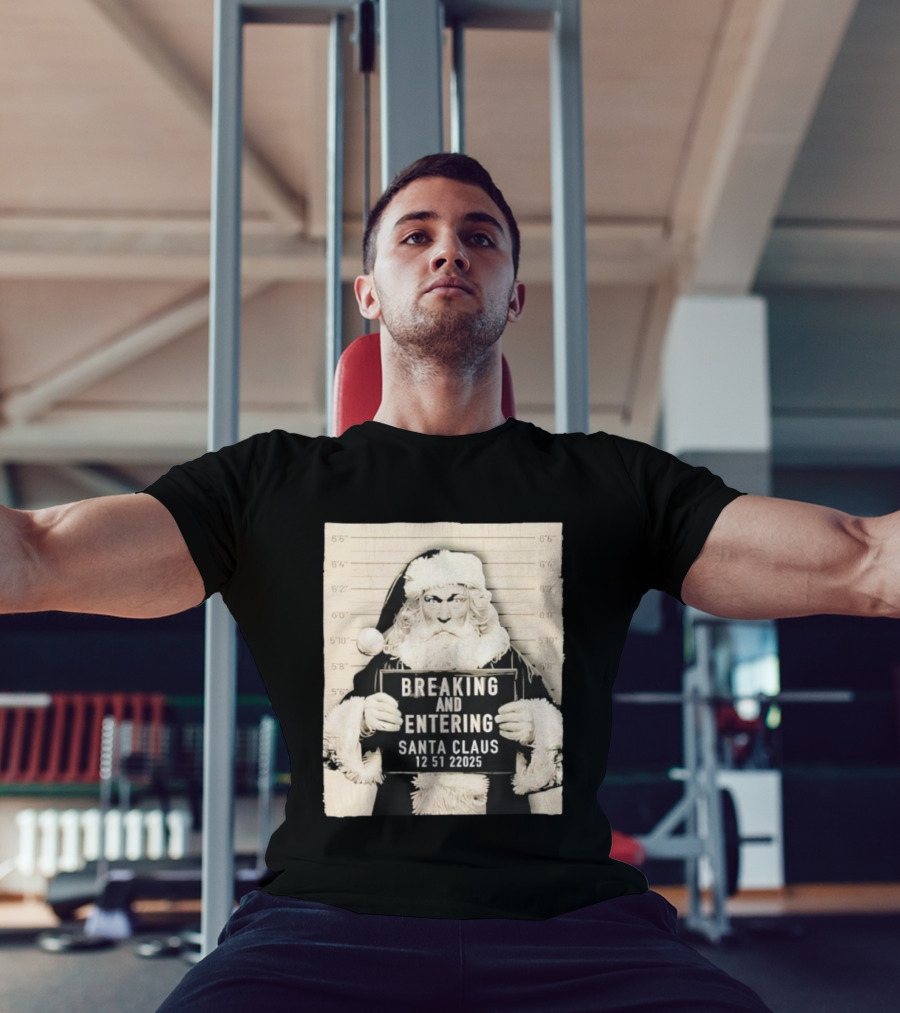 Santa Claus Shot Breaking And Entering Christmas Humor T-Shirt