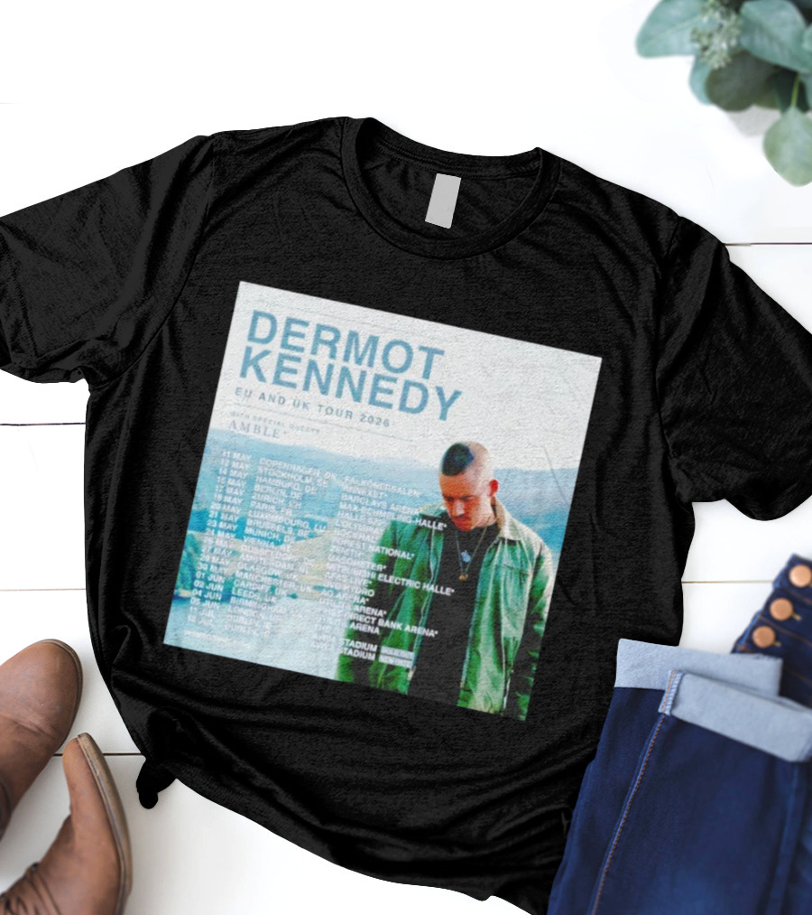 Dermot Kennedy EU And UK Tour 2026 With Special Guests Amble Concert Dates And Locations T-Shirt