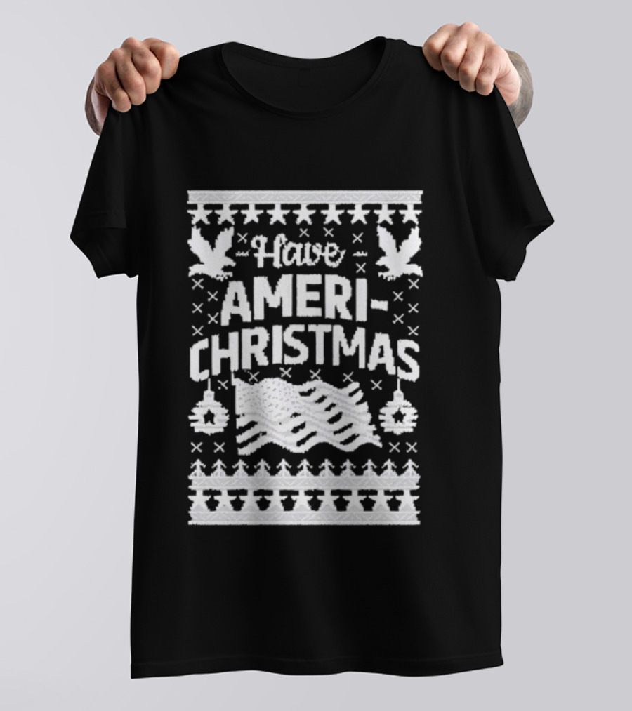 Have Ameri-Christmas Patriotic Holiday Season Festive Decorations T-Shirt