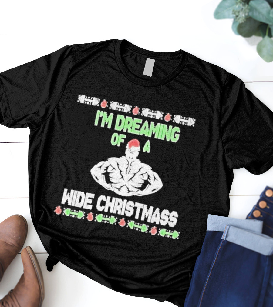 Dreaming Of A Wide Christmass Santa Hat Muscleman Holiday Humor T-Shirt