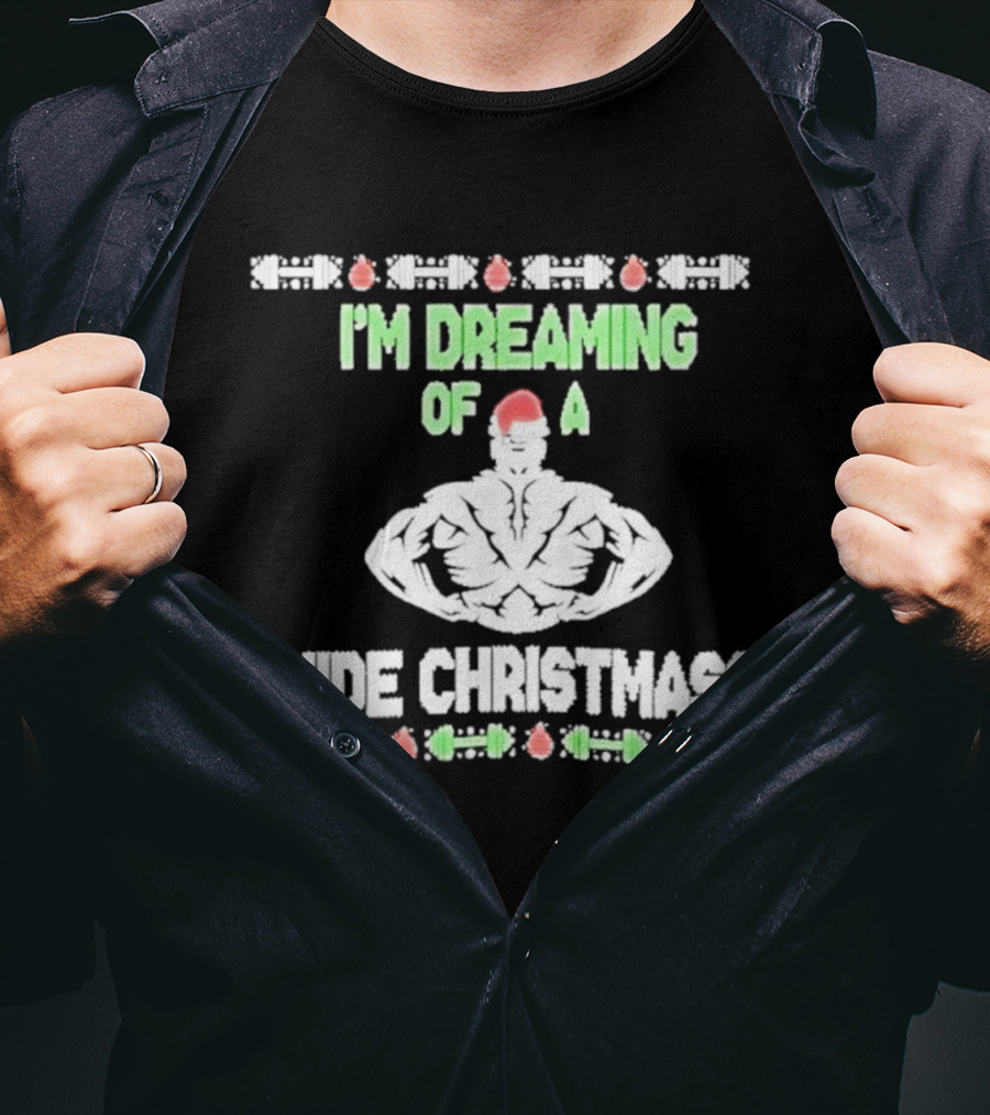 Dreaming Of A Wide Christmass Santa Hat Muscleman Holiday Humor T-Shirt