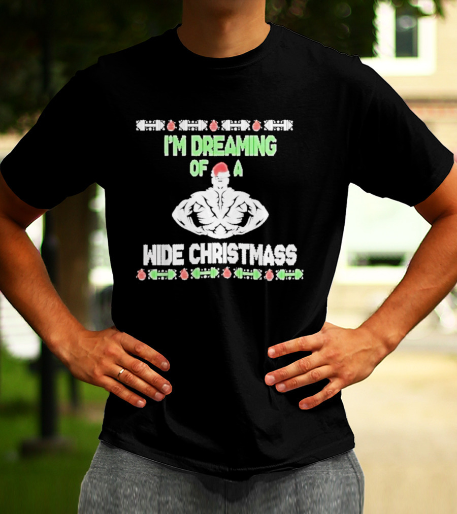 Dreaming Of A Wide Christmass Santa Hat Muscleman Holiday Humor T-Shirt