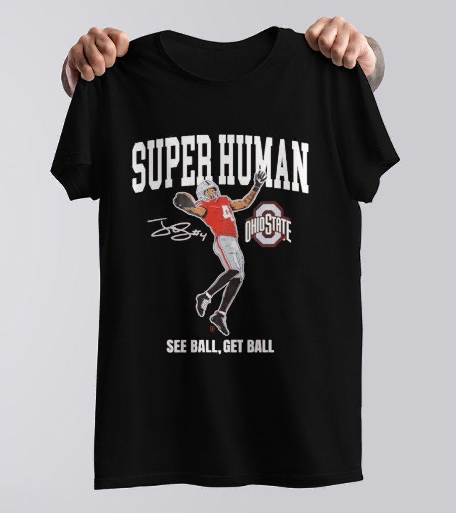 Superhuman Ohio State Football See Ball Get Ball T-Shirt