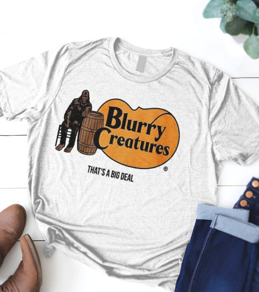 Blurry Creatures Bigfoot Barrel Mashup That's A Big Deal T-Shirt