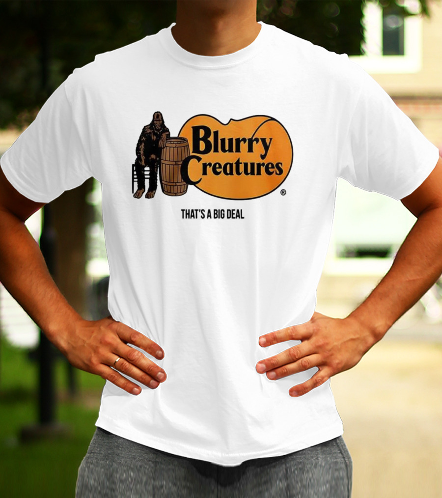 Blurry Creatures Bigfoot Barrel Mashup That's A Big Deal T-Shirt