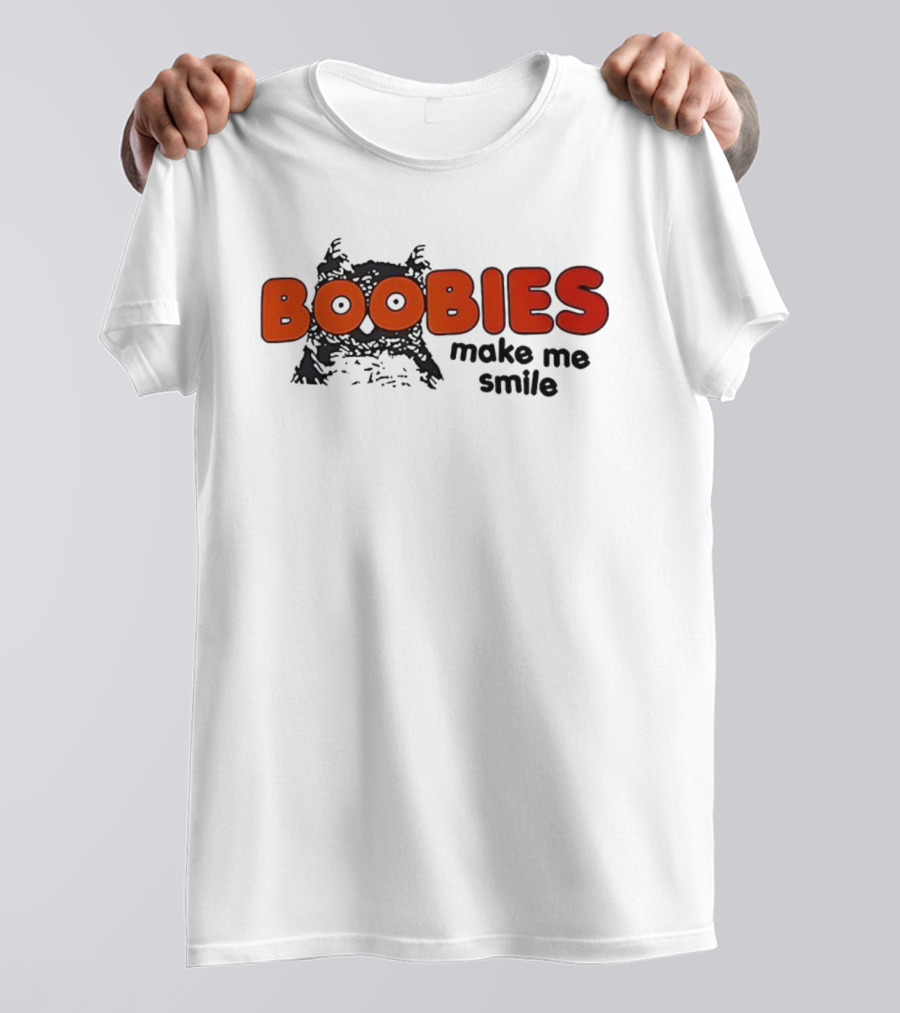 BOOBIES Make Me Smile Owl Hooters T-Shirt