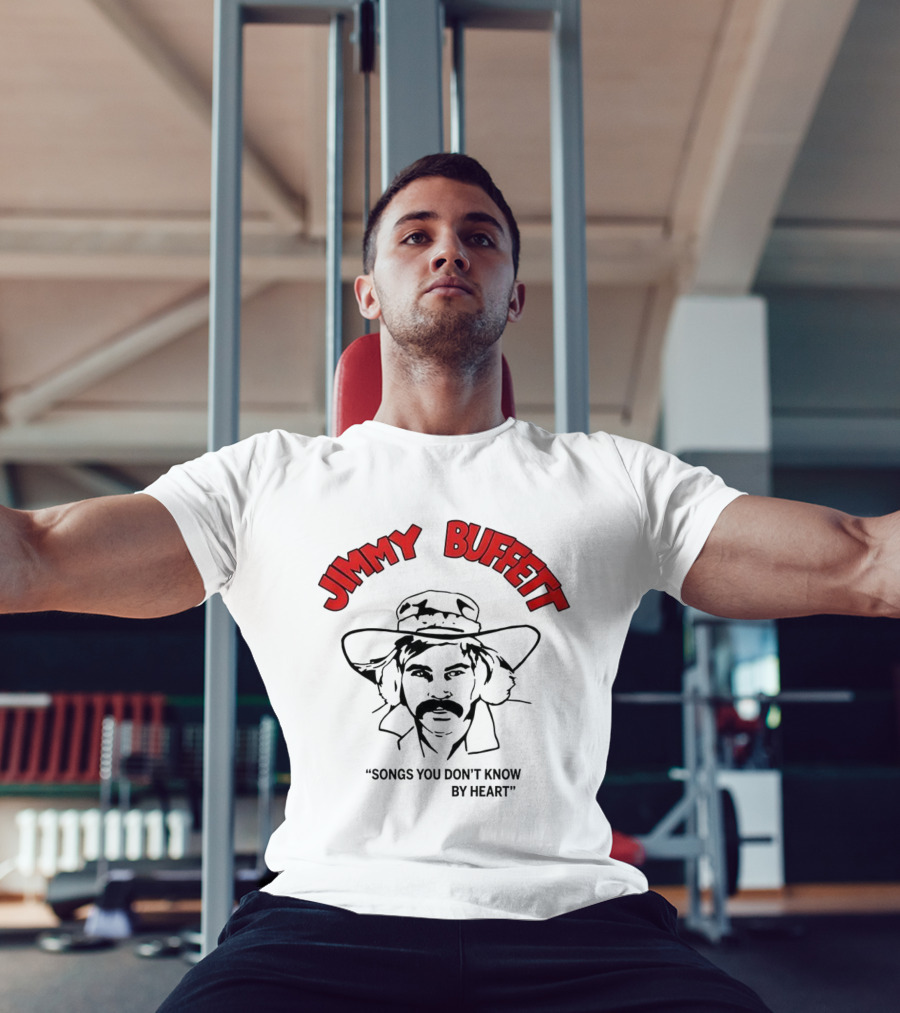 Jimmy Buffett Songs You Don't Know By Heart Nostalgic Tribute T-Shirt