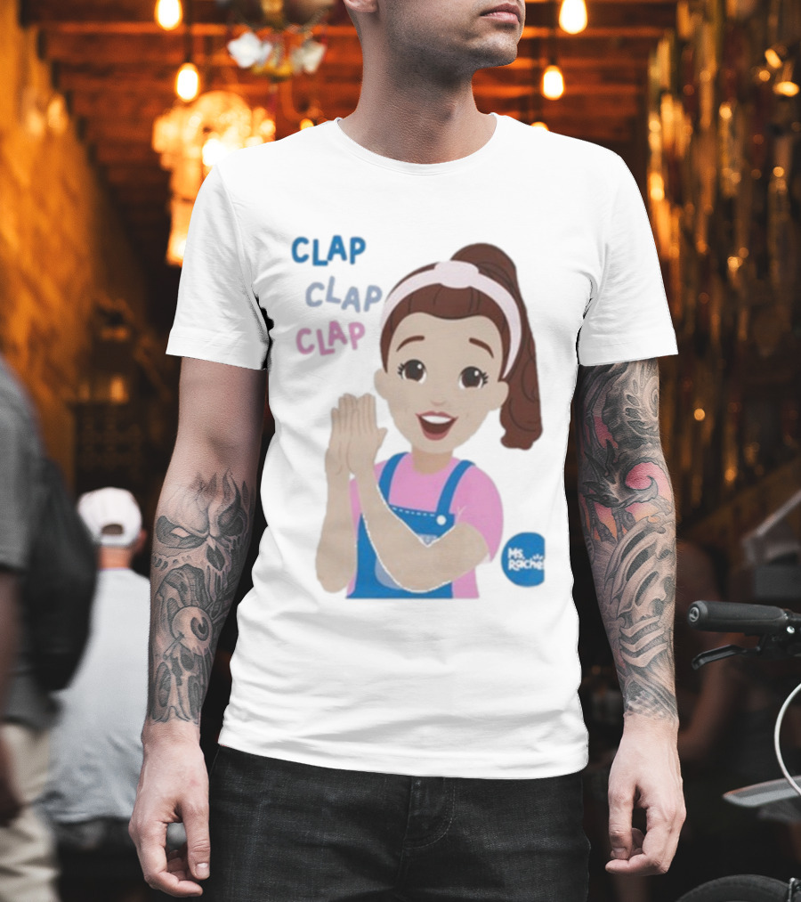 Ms Rachel Clap Clap Clap Cartoon Character Fun Educational Kids T-Shirt