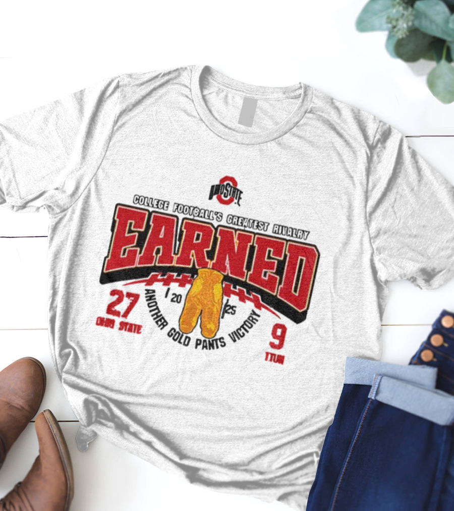 Ohio State Buckeyes College Football Greatest Rivalry Earned Gold Pants Victory 2025 27-9 T-Shirt