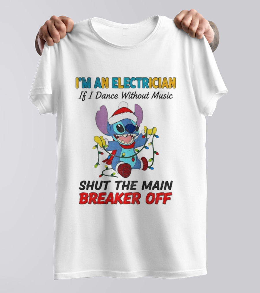I'm An Electrician Stitch Santa Shut The Main Breaker Off Christmas T-Shirt