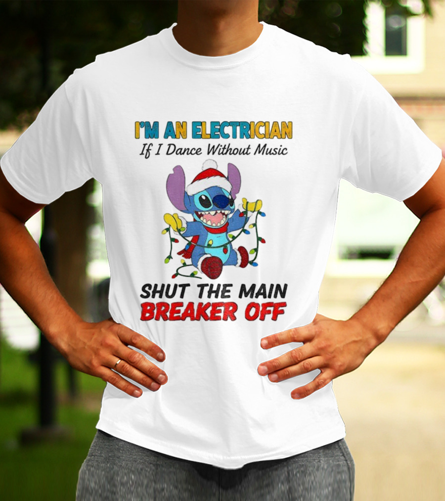 I'm An Electrician Stitch Santa Shut The Main Breaker Off Christmas T-Shirt