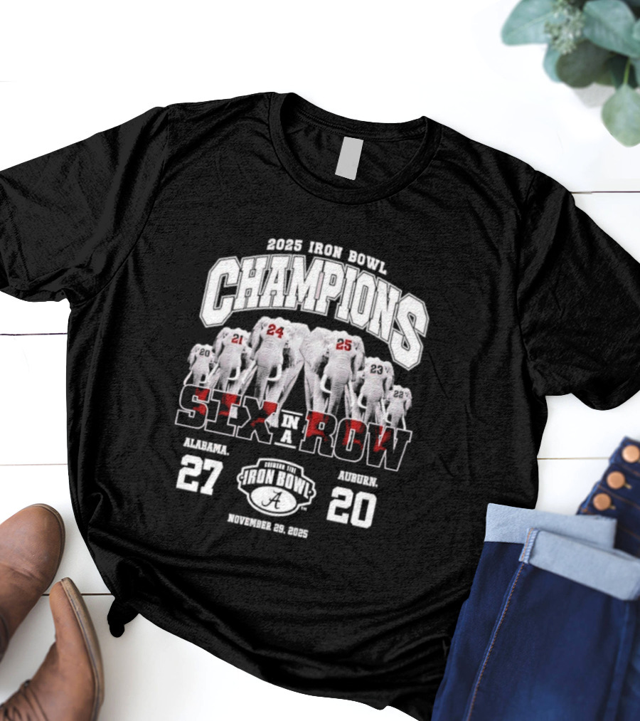 Alabama Crimson Tide 2025 Iron Bowl Champions Six In A Row Victory Score 27-20 T-Shirt