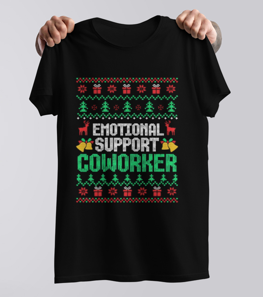 Emotional Support Coworker Ugly Christmas Sweater Reindeer Trees T-Shirt
