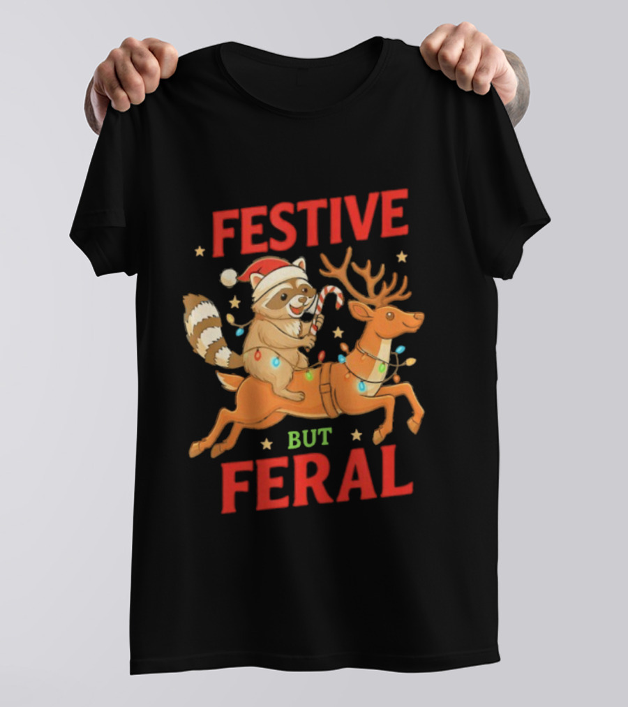 Festive But Feral Christmas Raccoon Reindeer Ride T-Shirt