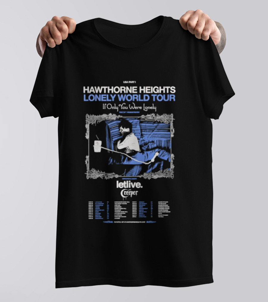 Hawthorne Heights Lonely World Tour If Only You Were Lonely 2026 Dates And Cities List T-Shirt