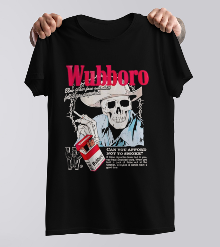 Wubboro Skeleton Cowboy Smoking Satire Can You Afford Not To Smoke T-Shirt
