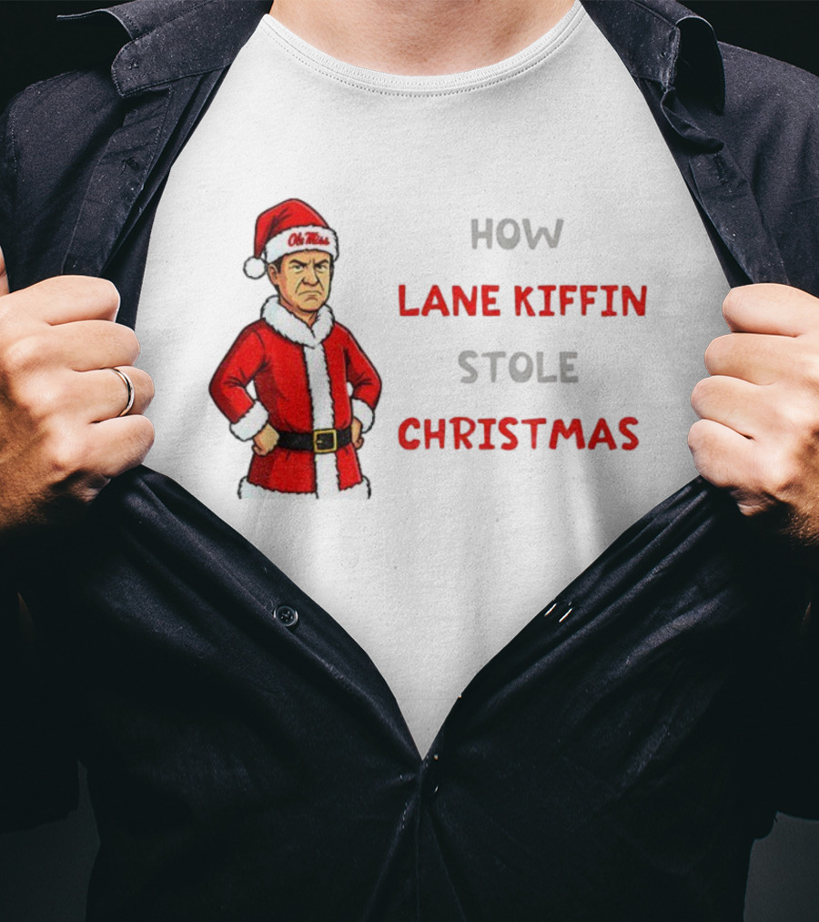 How Lane Kiffin Stole Christmas Funny Grinchmas Ole Miss Santa Coach T-Shirt