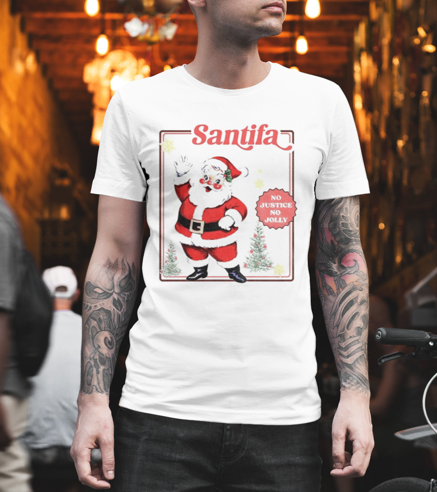 Santifa No Justice No Jolly Vintage Santa Anti Trump Christmas T-Shirt