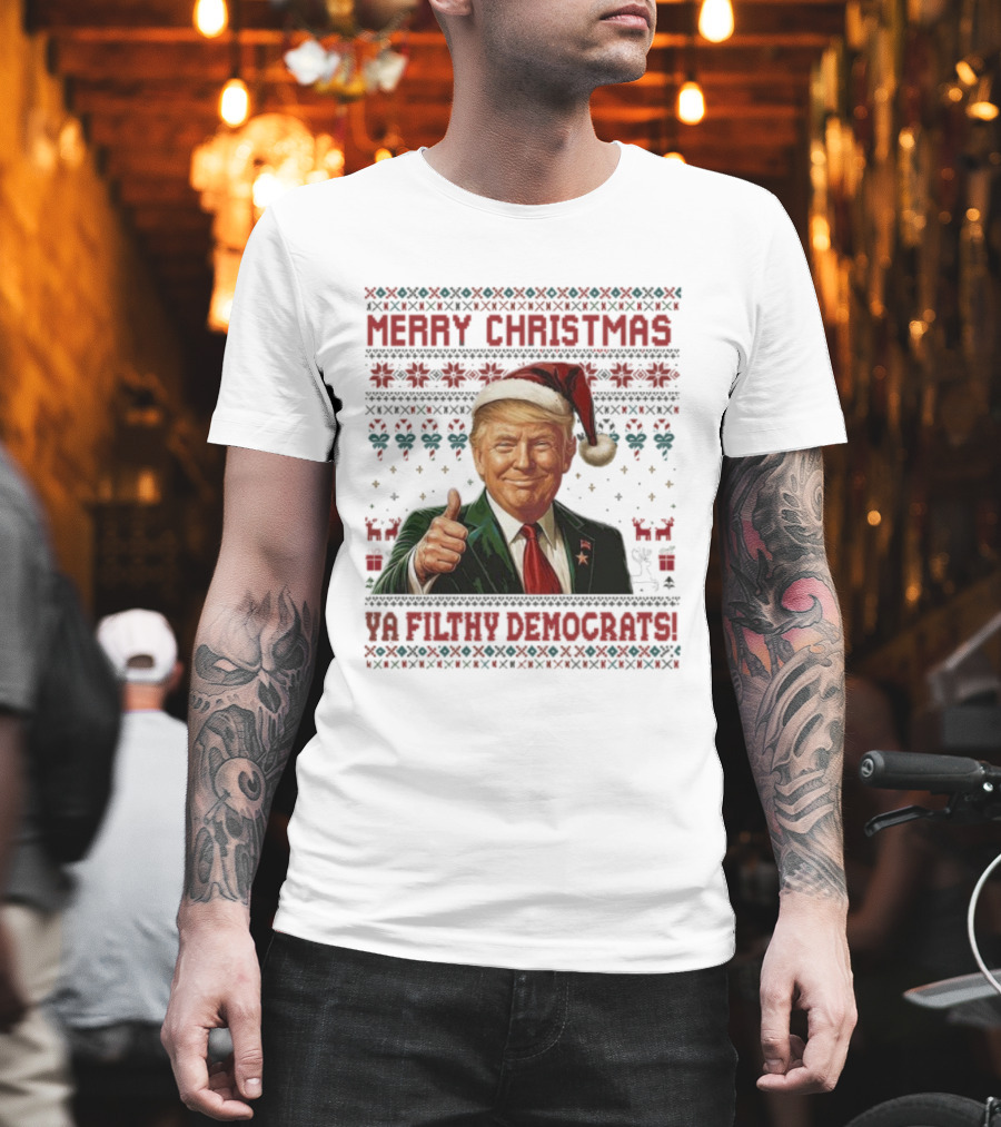 Merry Christmas Ya Filthy Democrats Trump Santa Thumbs Up Holiday Sweater T-Shirt