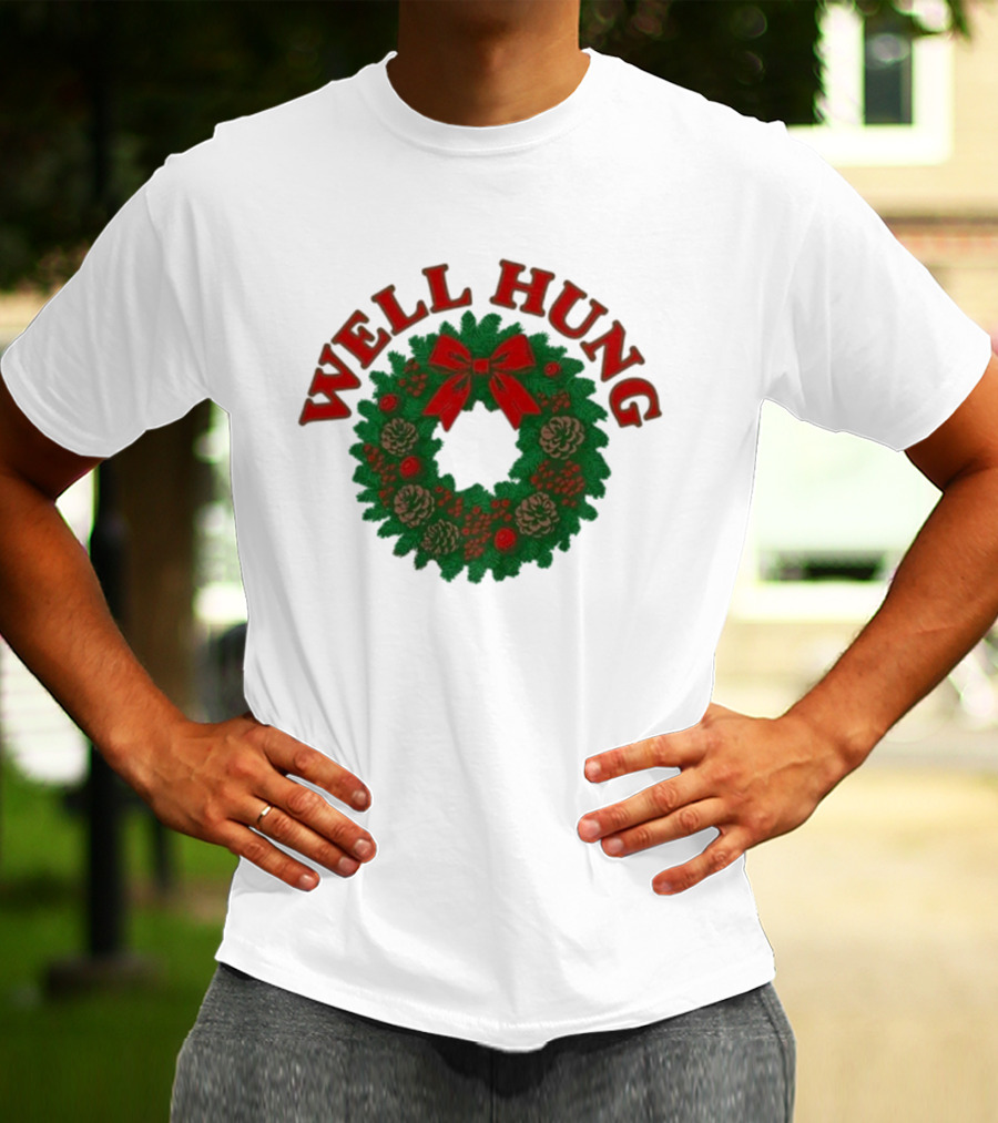 Well Hung Christmas Wreath Holiday Xmas T-Shirt