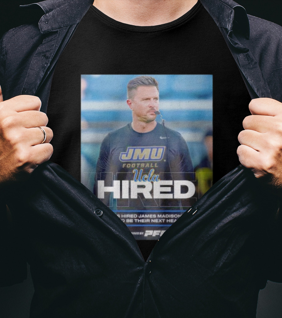 JMU Football UCLA Hired Bob Chesney Next Head Coach T-Shirt