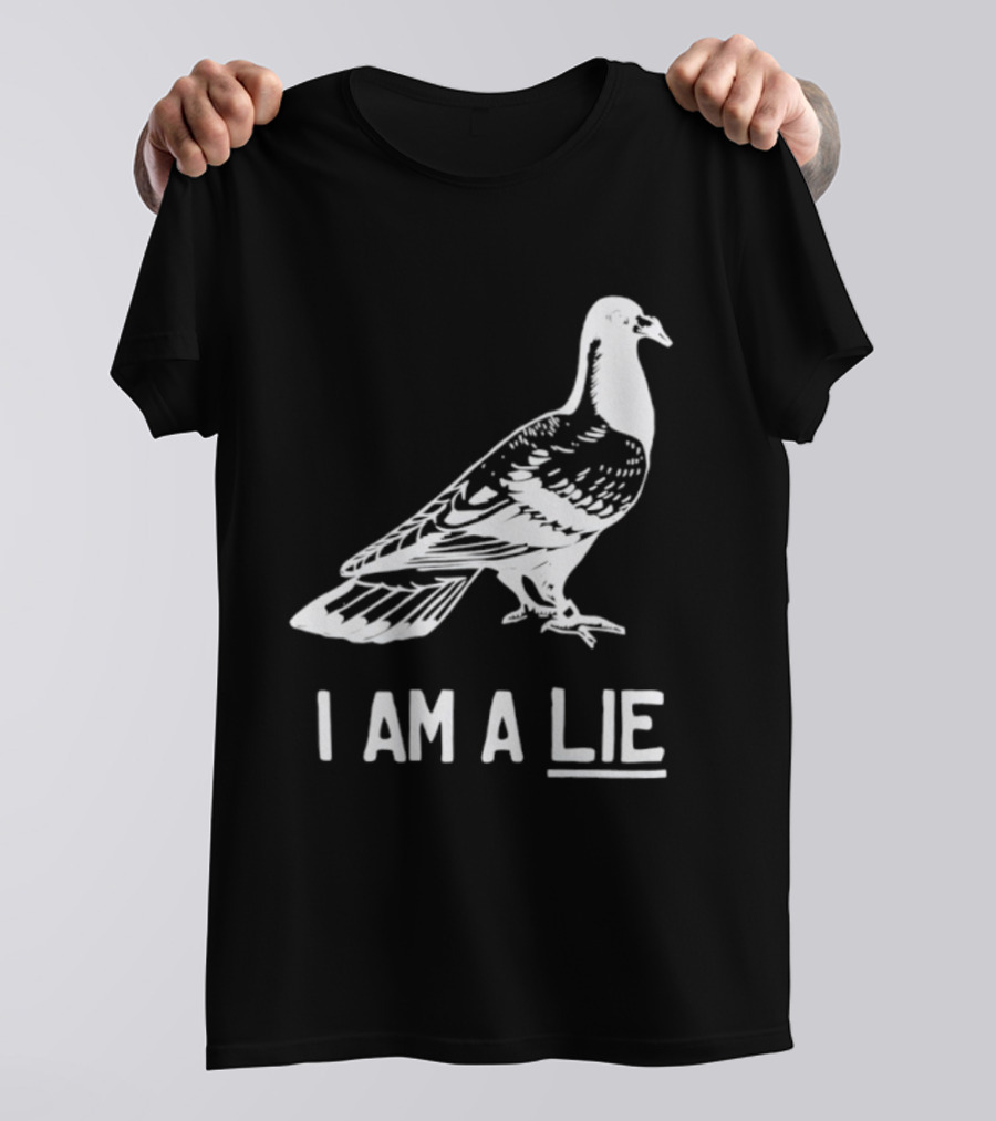 I Am A Lie Pigeon T-Shirt