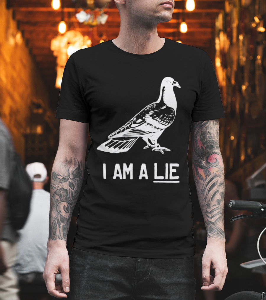 I Am A Lie Pigeon T-Shirt