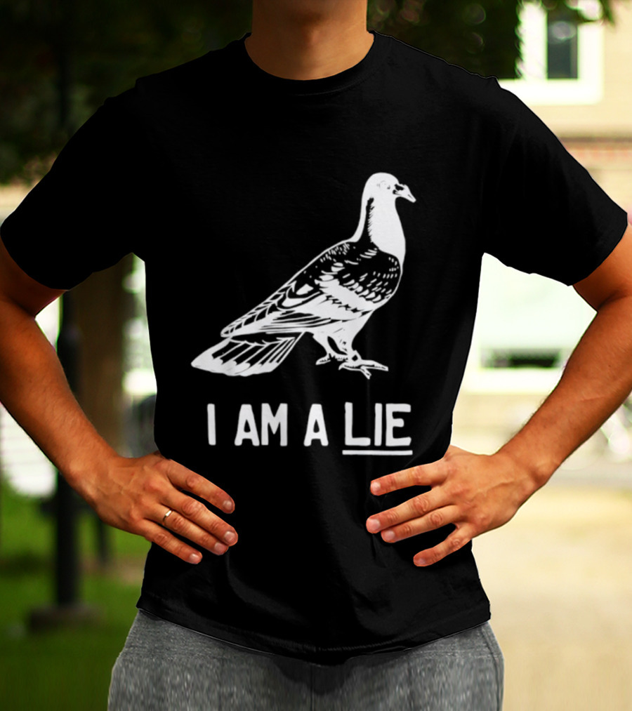 I Am A Lie Pigeon T-Shirt