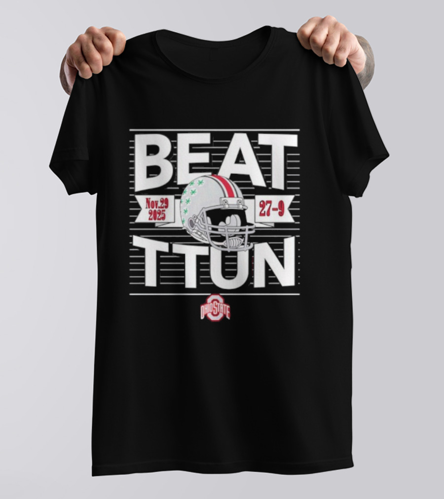 Ohio State Beat TTUN Nov 29 2025 Helmet 27-9 T-Shirt
