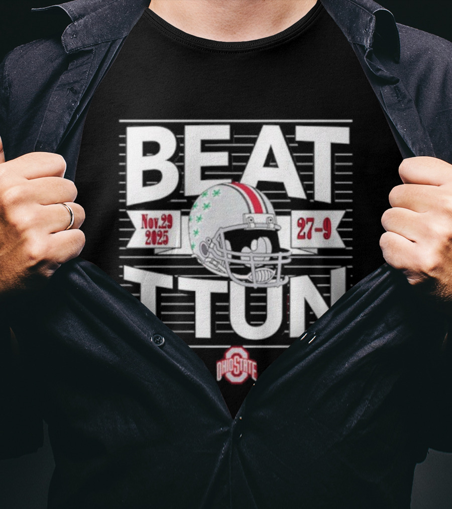 Ohio State Beat TTUN Nov 29 2025 Helmet 27-9 T-Shirt