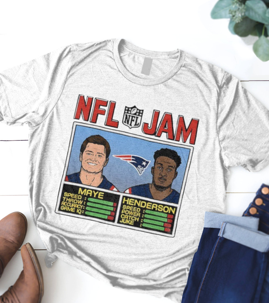 New England Patriots Drake Maye TreVeyon Henderson NFL Jam Speed Power Game IQ T-Shirt