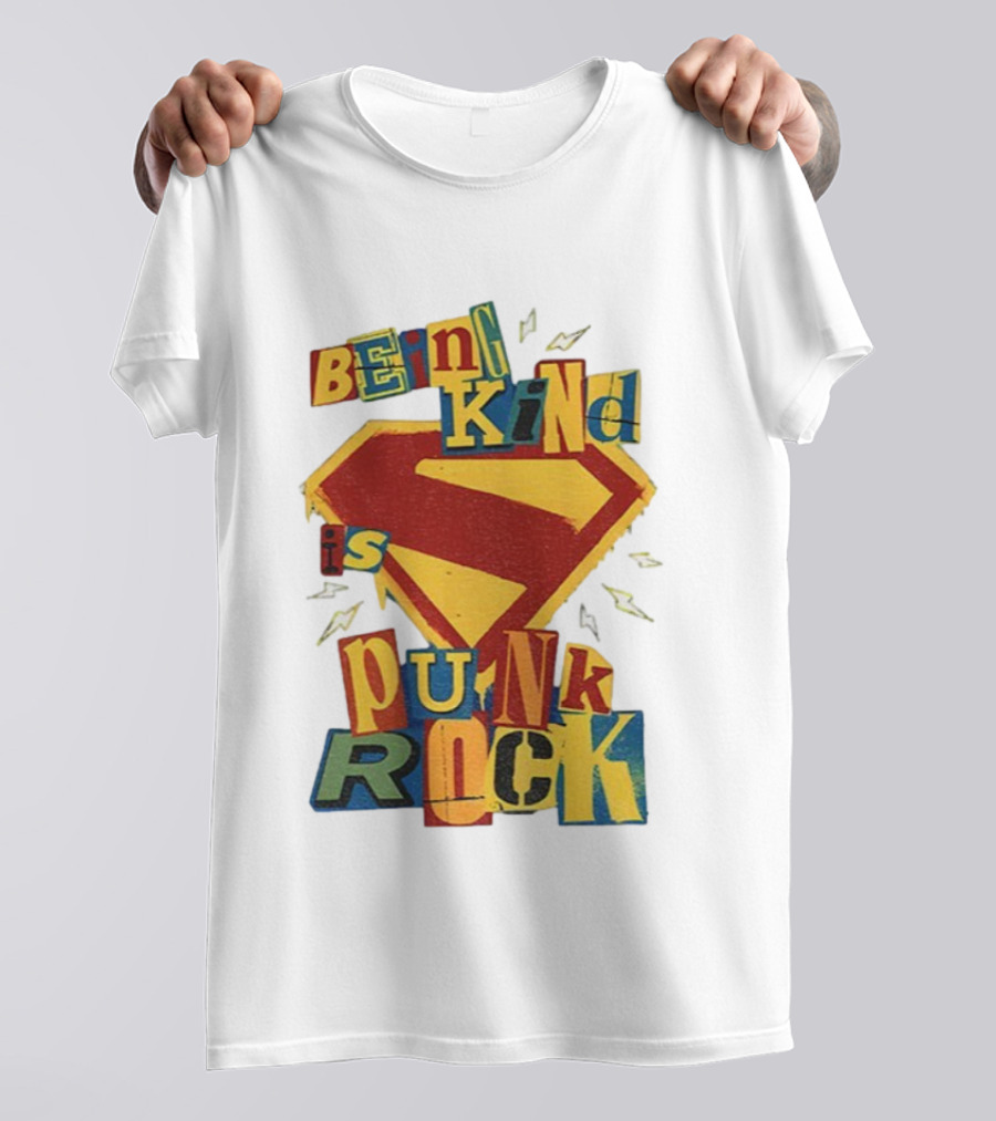 Being Kind Is Punk Rock Superman Symbol T-Shirt
