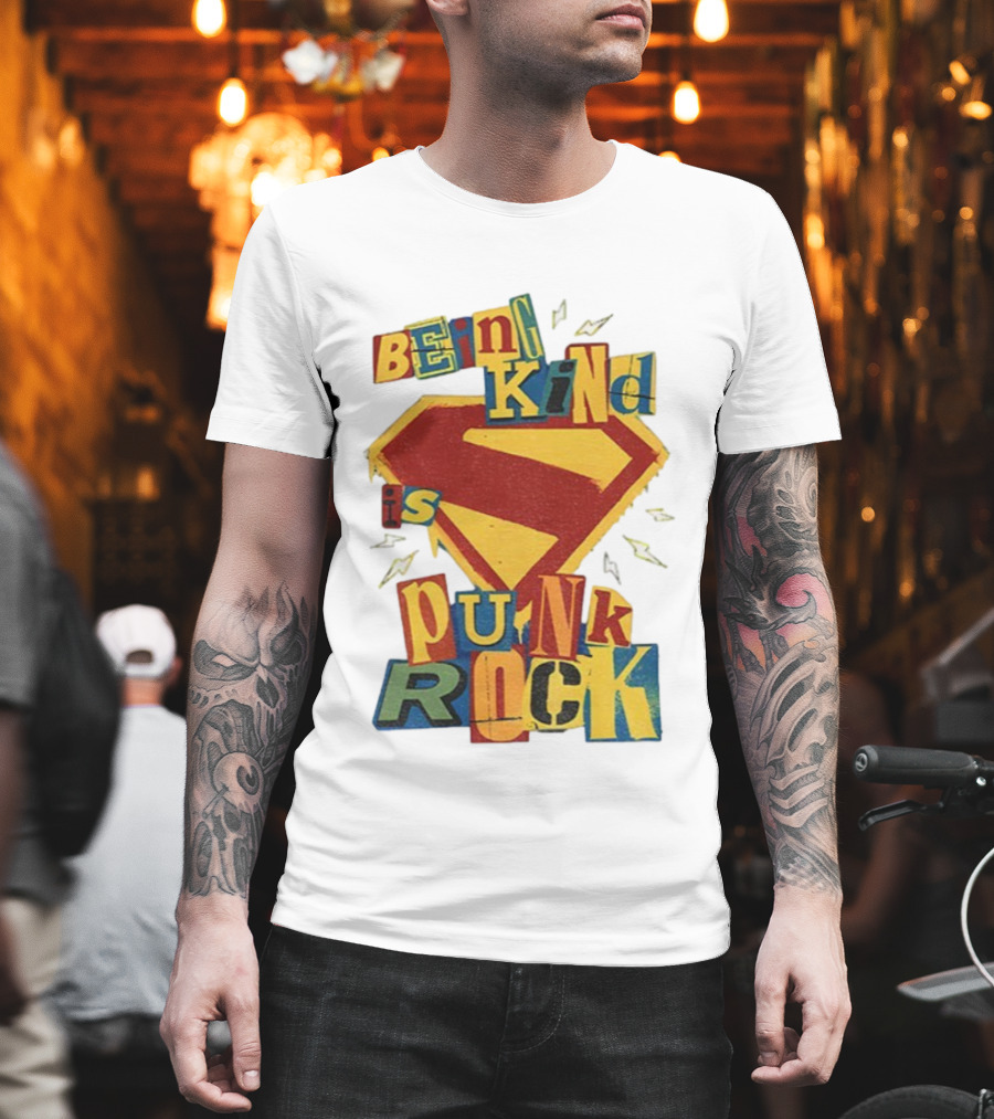 Being Kind Is Punk Rock Superman Symbol T-Shirt