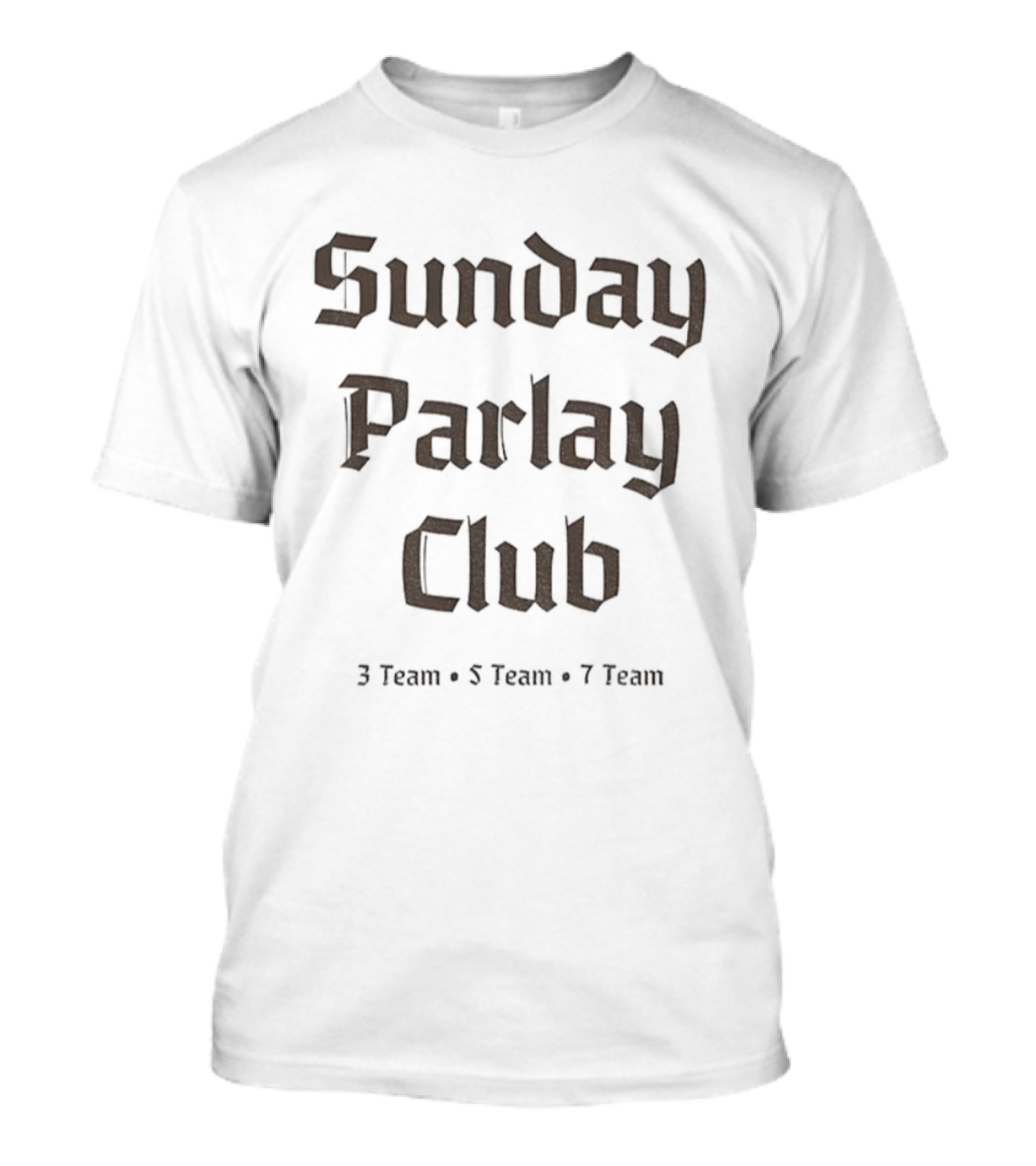 Sunday Parlay Club 3 Team 5 Team 7 Team Sports Betting T-Shirt
