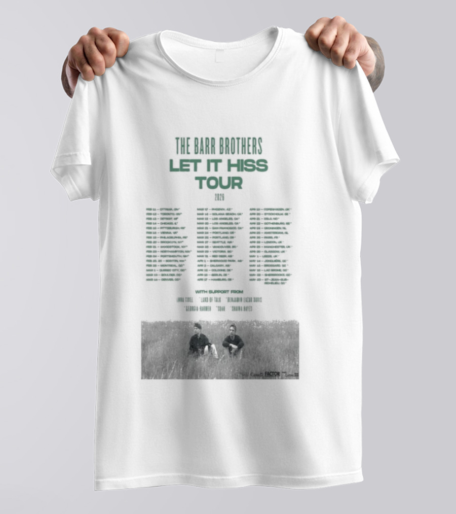 The Barr Brothers Let It Hiss Tour 2026 Locations And Dates T-Shirt