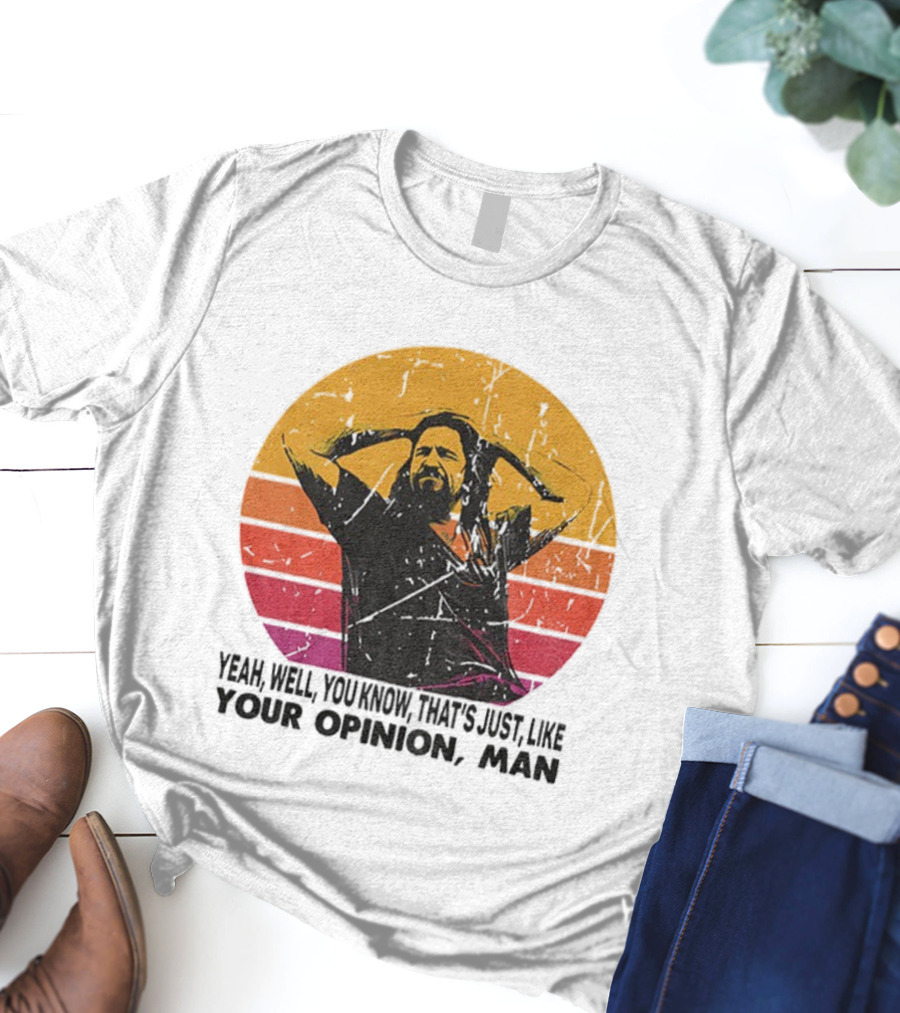 The Dude That's Just Like Your Opinion Man Big Lebowski Vintage Retro Sunset T-Shirt