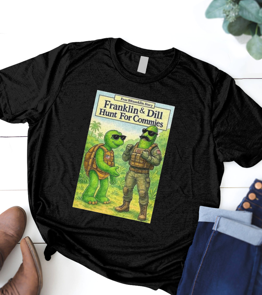 Franklin & Dill Hunt For Commies Frar HSaanklin Story T-Shirt