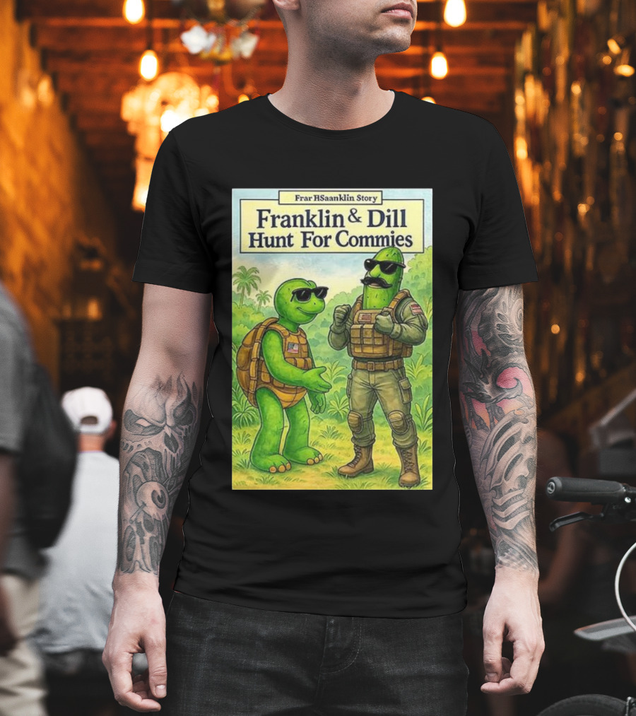 Franklin & Dill Hunt For Commies Frar HSaanklin Story T-Shirt