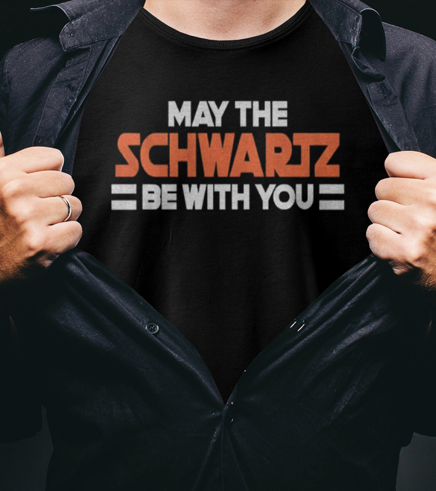 Jim Schwartz May The Schwartz Be With You Cleveland Browns NFL Football Fan T-Shirt