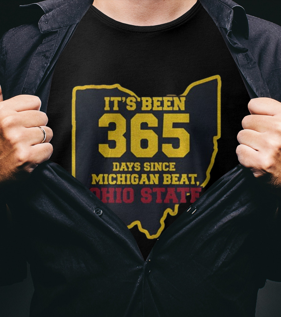 It's Been 365 Days Since Michigan Beat Ohio State Map Outline T-Shirt