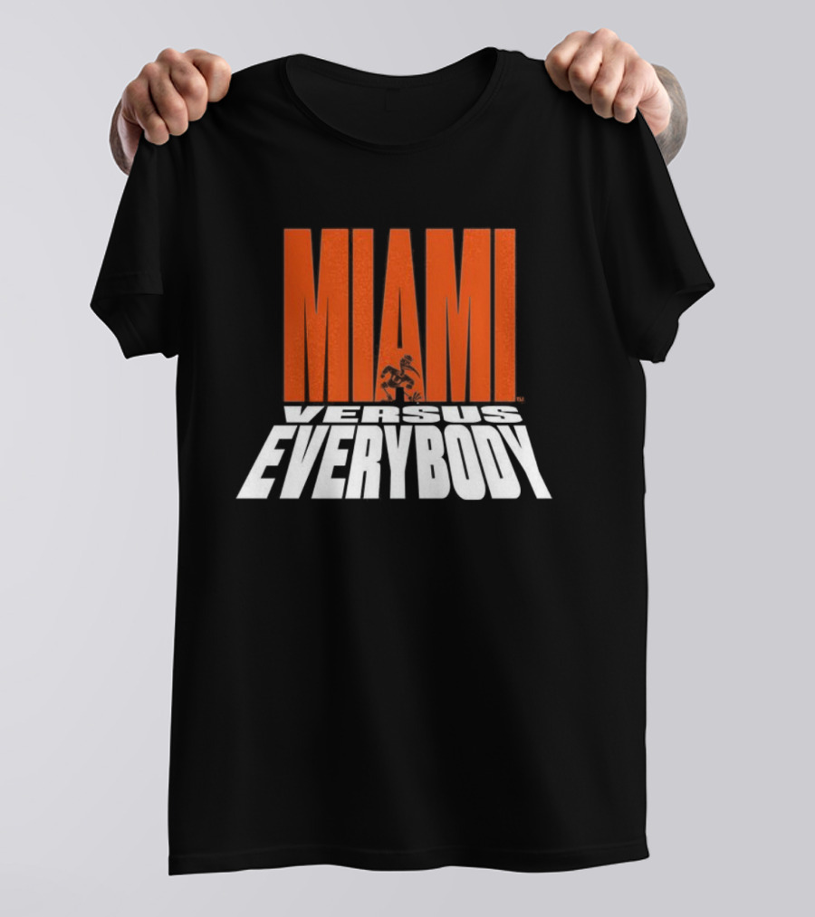 Miami Hurricanes Football Miami Versus Everybody Mascot T-Shirt