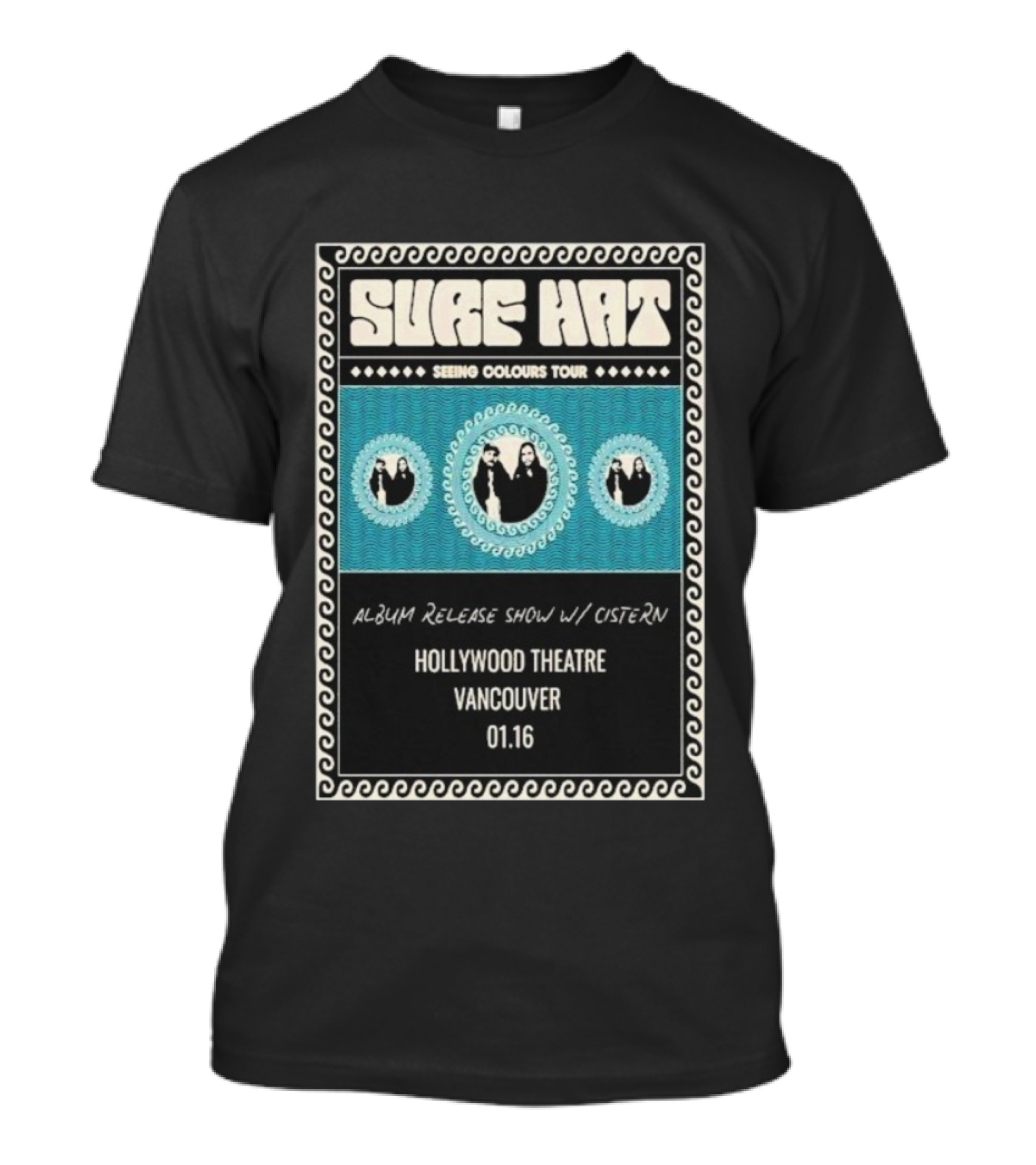 Surf Hat Seeing Colours Tour Album Release Hollywood Theatre Vancouver Jan 16 T-Shirt